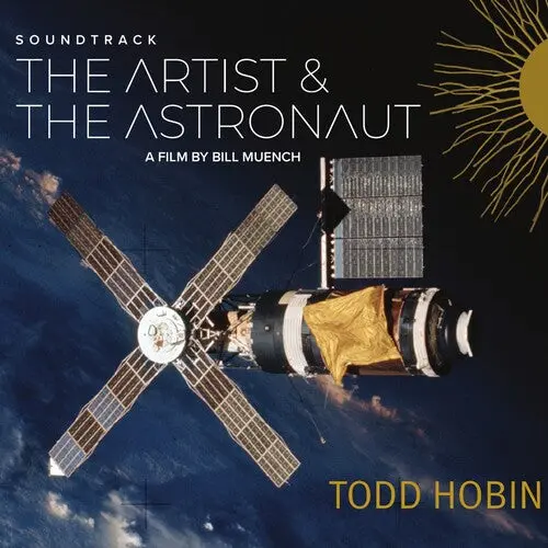 Todd Hobin: The Artist & The Astronaut - Compact Discs 1
