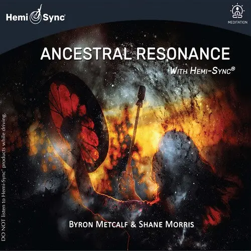 Metcalf, Byron / Morris, Shane: Ancestral Resonance With Hemi-Sync - Compact Discs 1