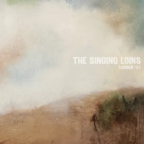 The Singing Loins: Camber '87 - Vinyl Lp 1