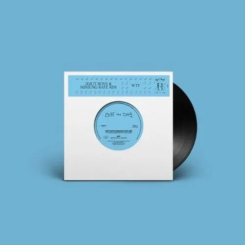 Idjut Boys / Minjung Kate Kim: Wtf: Further Adventures Of The Wtf Band - 7-Inch Single 1