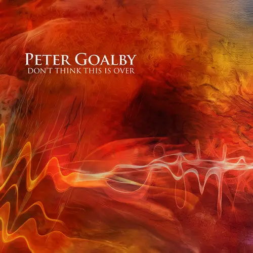 Peter Goalby: Don't Think This Is Over - Compact Discs 1