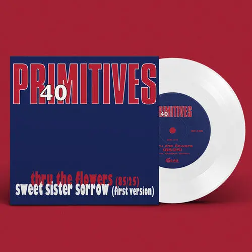 The Primitives: 40Th Anniversary Single - 7-Inch Single 1