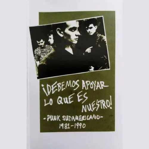 Various Artists: Debemos Apoyar Lo Que Es Nuestro! Punk Sudamericano 1981-1990 (Various Artists) - Cassettes 1