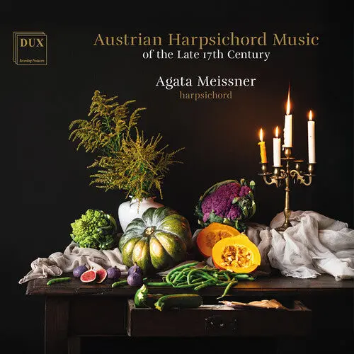 Agata Meissner: Austrian Harpsichord Music Of The Late 17Th Century - Compact Discs 1