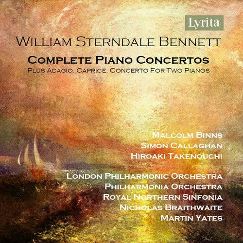Bennett, William Sterndale: William Sterndale Bennett: Complete Piano Concertos - Compact Discs 1