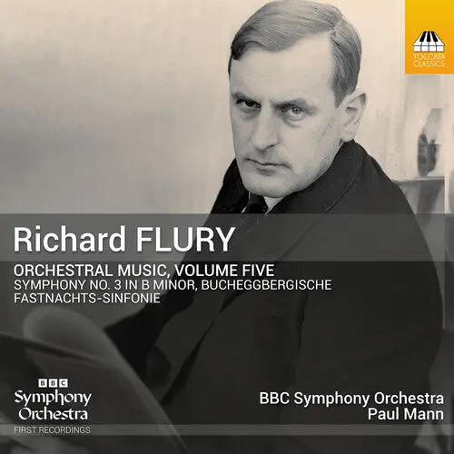 The Bbc Symphony Orchestra: Richard Flury: Orchestral Music, Vol. 5 - Compact Discs 1