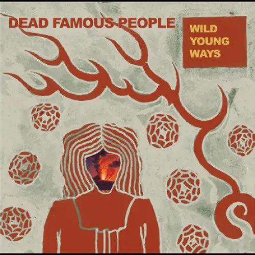 Dead Famous People: Wild Young Ways - Vinyl Lp 1