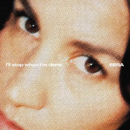 Eera: I'll Stop When I'm Done. - Vinyl Lp 1