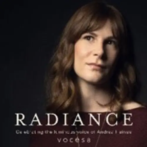 Voces8: Radiance: The Luminous Voice Of Andrea Haines - Compact Discs 1