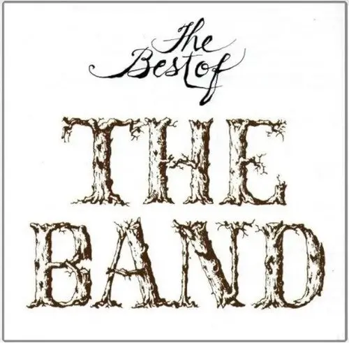 The Band: The Best Of The Band - Compact Discs 1