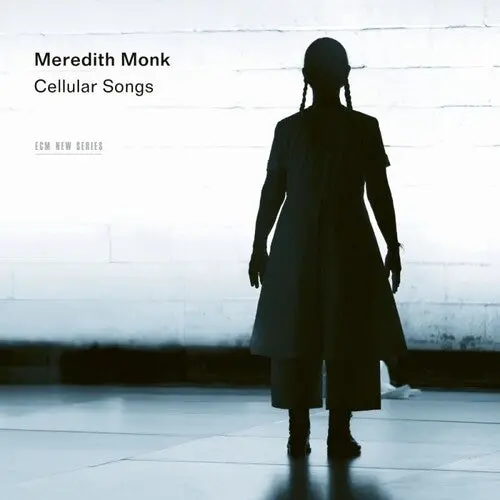 Meredith Monk: Cellular Songs - Compact Discs 1