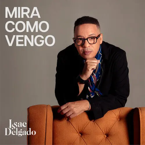 Issac Delgado: Mira Como Vengo - Compact Discs 1