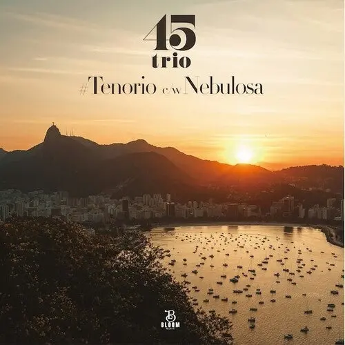 45Trio: #Tenorio B/W Nebulosa - 7-Inch Single 1