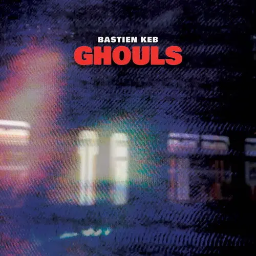Bastien Keb: Ghouls - Vinyl Lp 1