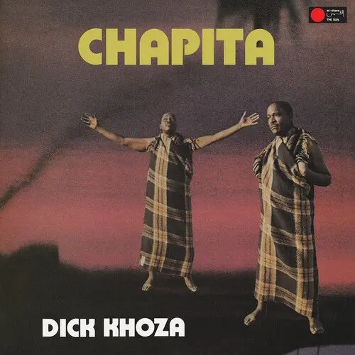 Dick Khoza: Chapita - Vinyl Lp 1