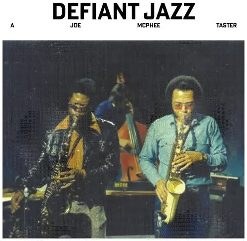 Joe Mcphee: Defiant Jazz: A Joe Mcphee Taster - Vinyl Lp 1