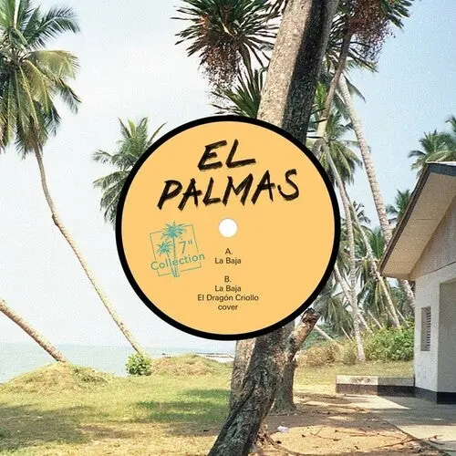 El Palmas: La Baja - 7-Inch Single 1