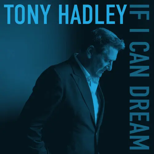 Tony Hadley: If I Can Dream - Black Vinyl - Vinyl Lp 1
