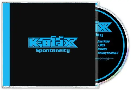K-Otix: Spontaneity - Compact Discs 1