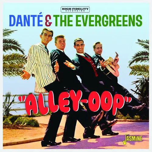 Dante & The Evergreens: Alley-Oop - Compact Discs 1