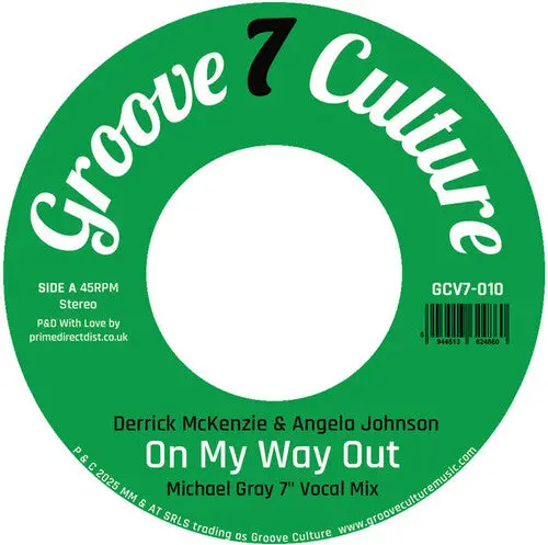 Derrick Mckenzie: On My Way Out (Michael Gray 7'' Remix) - 7-Inch Single 1