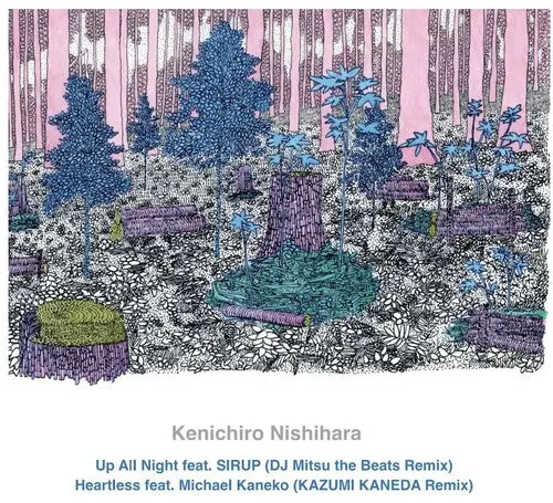 Kenichiro Nishihara: Up All Night Feat. Sirup (Dj Mitsu The Beats Remix) - 7-Inch Single 1