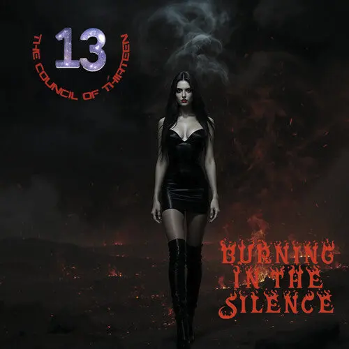 The Council Of Thirteen: Burning In The Silence - Compact Discs 1