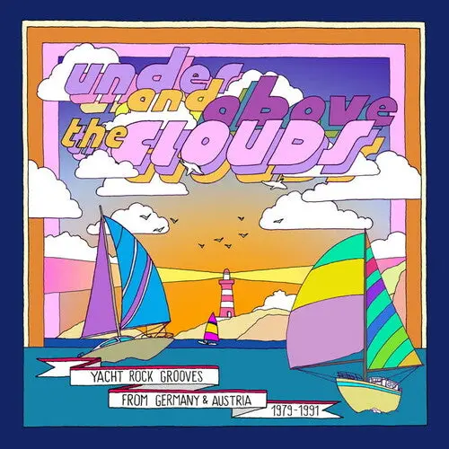 Under & Above The Clouds: Yacht Rock Grooves: Under & Above The Clouds: Yacht Rock Grooves From Germany & Austria - Vinyl Lp 1