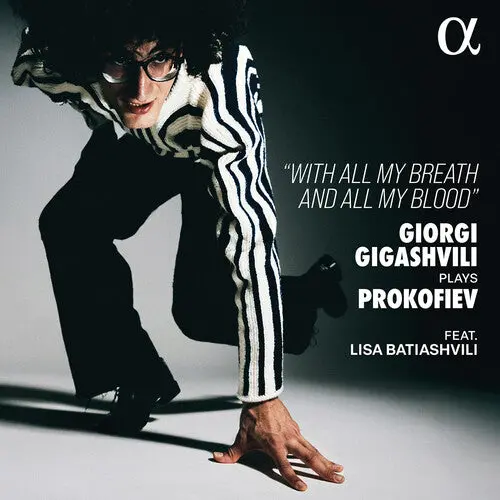 Giorgi Gigashvili: Giorgi Gigashvili Plays Prokofiev - With All My Breath And All My Blood - Compact Discs 1