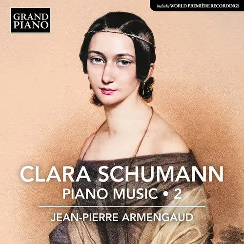 Jean-Pierre Armengaud: C. Schumann: Piano Music, Vol. 2 - Compact Discs 1