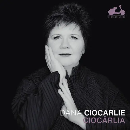 Dana Ciocarlie: Ciocarlia - Compact Discs 1