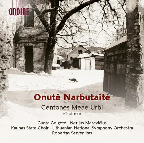 Lithuania National Symphony Orchestra: Onute Narbutaite: Centones Meae Urbi (Oratorio) - Compact Discs 1