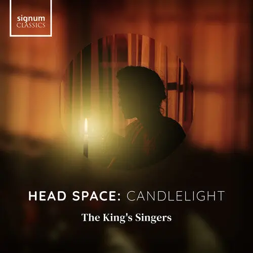 Kings Singers: Head Space: Candlelight - Compact Discs 1