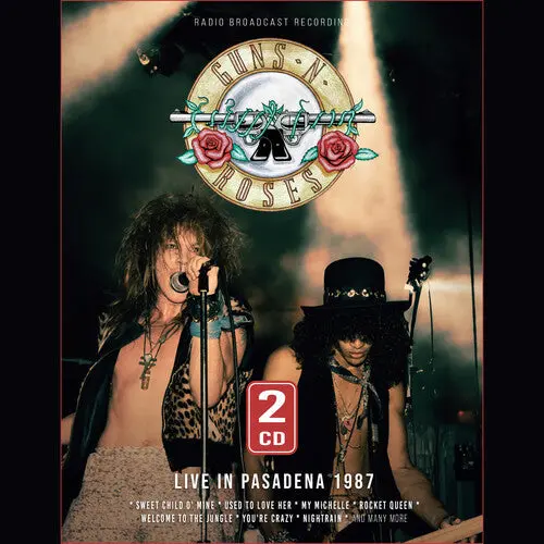 Guns N Roses: Live In Pasadena 1987 - Compact Discs 1