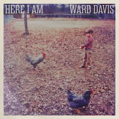 Ward Davis: Here I Am - Compact Discs 1