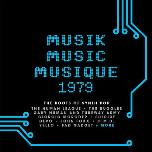 Various Artists: Musik Music Musique 1979: The Roots Of Synth Pop / Various - Compact Discs 1