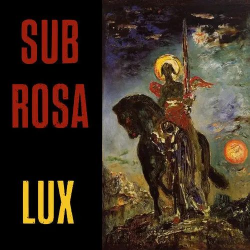 Sub Rosa: Lux - Vinyl Lp 1