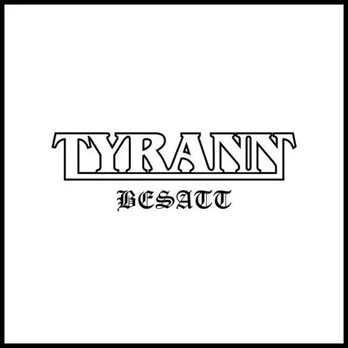 Tyrann: Besatt - Compact Discs 1