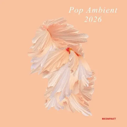 Various Artists: Pop Ambient 2026 - Compact Discs 1