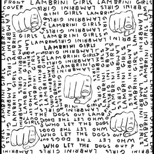 Lambrini Girls: Who Let The Dogs Out (Limited Slutcore Version For Kids Who Can't Read Good) - Vinyl Lp 1