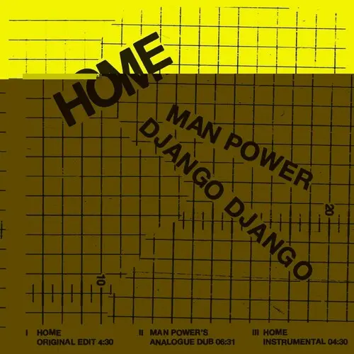 Man Power & Django Django: Home - 12-Inch Single 1