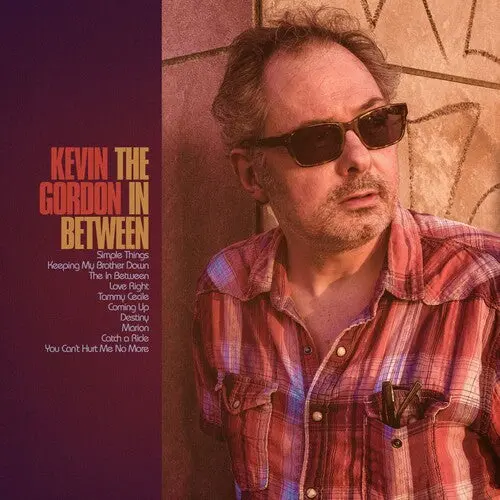 Kevin Gordon: The In Between - Compact Discs 1