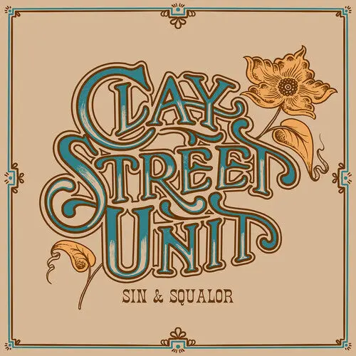 Clay Street Unit: Sin & Squalor - Compact Discs 1