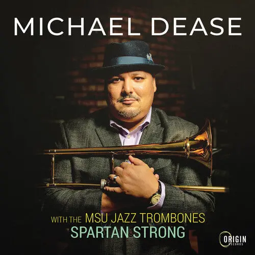 Michael Dease: Msu Jazz Trombones: Spartan Strong - Compact Discs 1