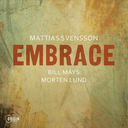 Mattias Svensson: Embrace - Compact Discs 1