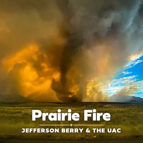 Berry, Jefferson / Uac: Prairie Fire - Vinyl Lp 1