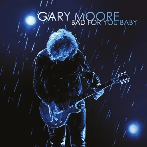 Gary Moore: Bad For You Baby - Compact Discs 1