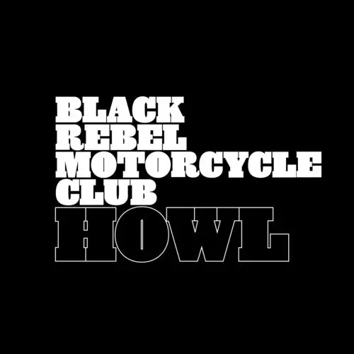Black Rebel Motorcycle Club: Howl - Vinyl Lp 1