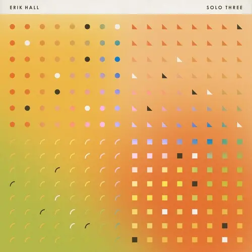 Erik Hall: Solo Three - Compact Discs 1