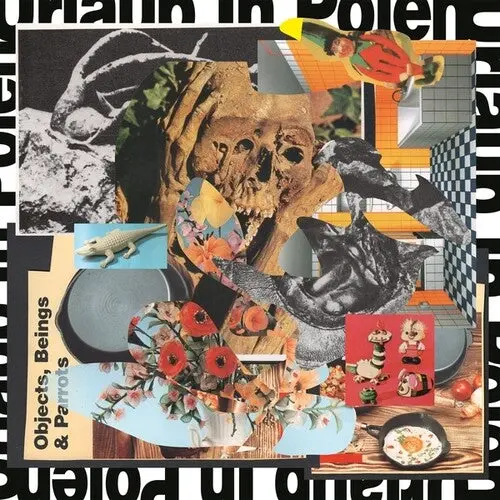 Urlaub In Polen: Objects, Beings And Parrots - Compact Discs 1